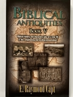 Biblical Antiquities V [Capt] (Book) - Now Available on Kindle***